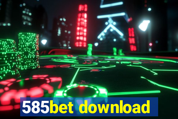 585bet download